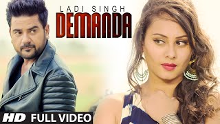 DEMANDA Full Video Song | LADI SINGH | DESI ROUTZ