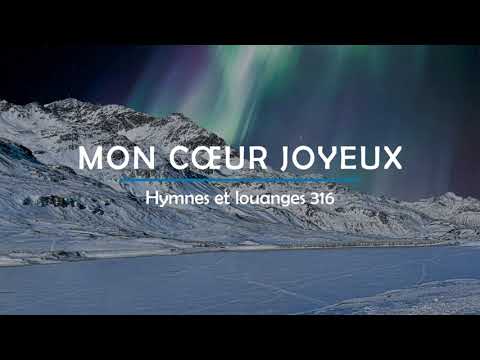 316 - Mon cœur joyeux (voix) | Hymnes et louanges | Audréanne Cloutier
