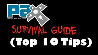 Top 10 Survival Tips for PAX Prime 2014