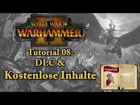 Kostenlose Inhalte und DLC - Tutorial #08 - Total War: Warhammer [Deutsch/German]