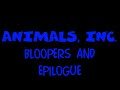 Animals Inc Bloopers And Epilogue