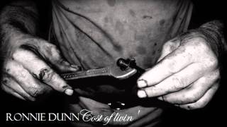 Ronnie Dunn - Cost of livin