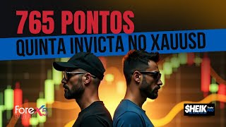 XAUUSD "OURO" - QUINTA ( INVICTA ) CONFERÊNCIA - 765 PONTOS - 1 TRADE ( Call da Manhã ) ForeX5