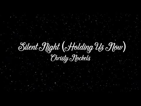 Thumbnail for Silent Night - Holding Us Now video