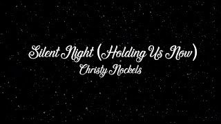 Silent Night - Holding Us Now