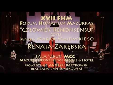 XVII Forum Humanum Mazurkas Benefis Marka Majewskiego- Renata Zarębska