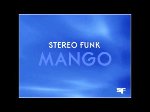 Stereo Funk - Mango (Original Mix)