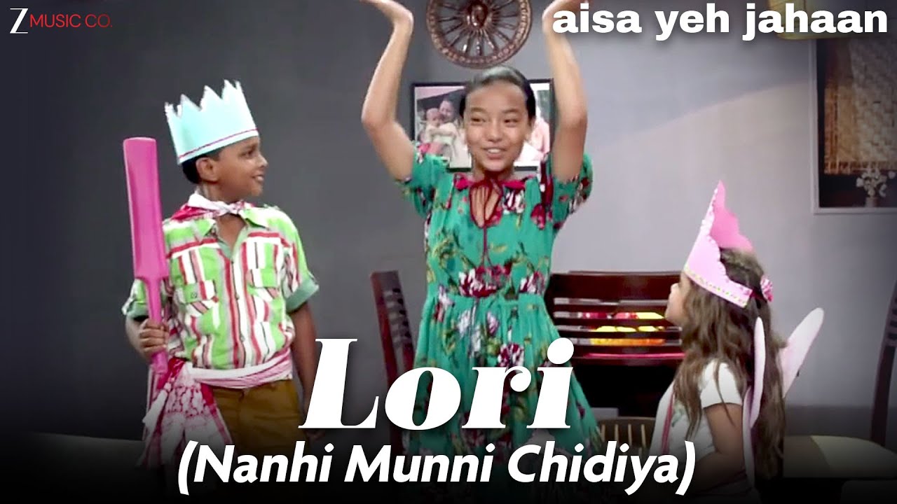 Lori (Nanhi Munni Chidiya) - Aisa Yeh Jahaan | Dr. Palash Sen | Anjana Padmanabhan