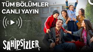 Sahipsizler Tüm Bölümler 7/24 #canlıyayın