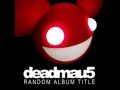 deadmau5 - I Remember [Extended] 