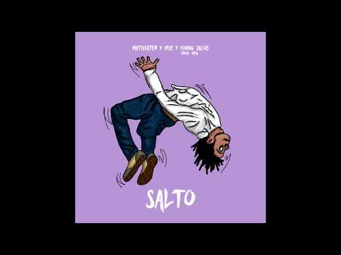 MATISKATER x VKIE x YOUNG JACOB - salto [prod.MFG]