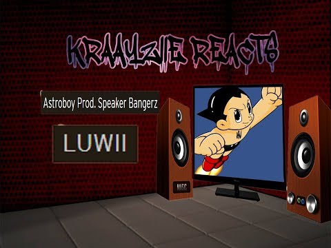 Kraayziie Reacts To LUWII Astroboy