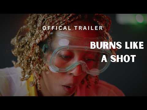 Burns Like A Shot | Official Trailer | Festival