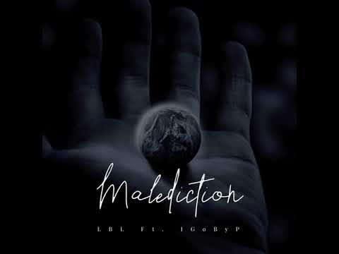 LBL Ft. IGoByP - Malédiction (Prod. by Khronos Beats)