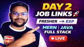 👉 Day 2 Job Links 🔥 | Fresher to Experienced | MERN | Java | Full Stack | Live Session