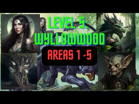 Level 5: Wyllowwood Areas 1-5 #dnd5e #subscribe #comment