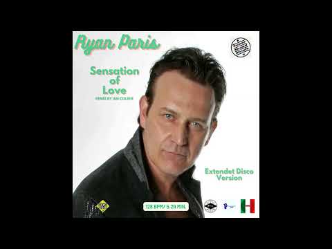 RYAN PARIS - SENSATION OF LOVE ( Extendet Version ) by Ian Coleen