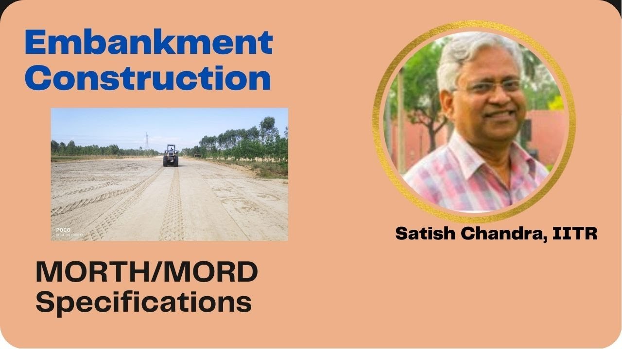 Construction of Embankment for roads as per MoRTH specifications 2013 and MoRD Specifications 2014