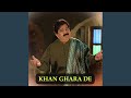 Khan Ghara De
