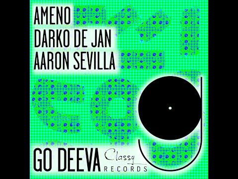 Darko De Jan, Aaron Sevilla - Ameno