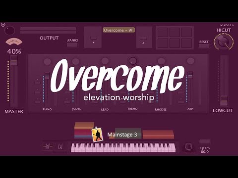 Overcome - Elevation Worship // MainStage 3 patch 🎹