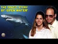True Story Behind 'Open Water'