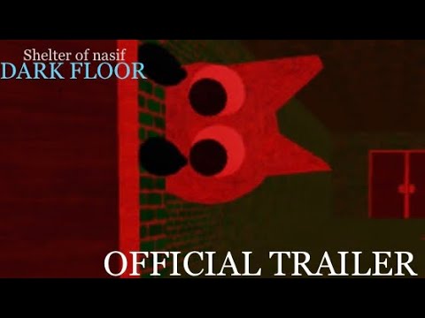 Shelter of nasif dark floor - Official trailer