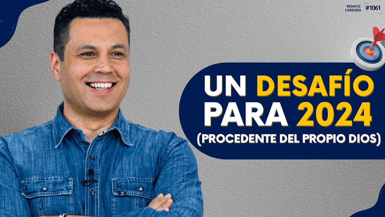 UN DESAFÍO PARA 2024 (PROCEDENTE DEL PROPIO DIOS)