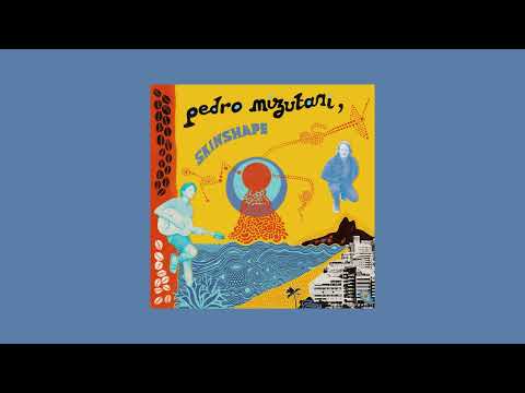 Pedro Mizutani & Skinshape - Pensando Baixo (Full EP)