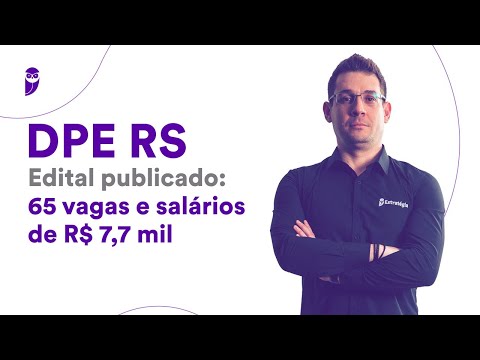 DPE RS Competition - Notice published: 65 vacancies and salaries of R$ 7.7 thousand