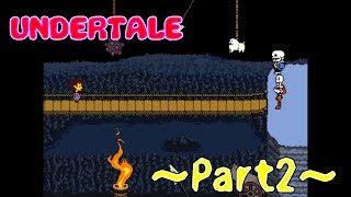 【生放送】和解で解決できる優しい世界【UNDERTALE】Part2