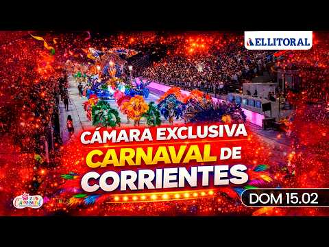CÁMARA EXCLUSIVA | LO MEJOR del CARNAVAL en CORRIENTES | NOCHE #05
