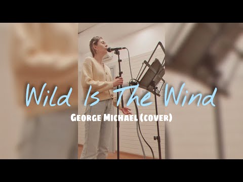 Wild Is The Wind - George Michael (cover)