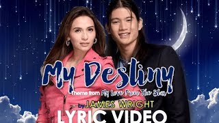 My Destiny (Theme From My Love From The Star) Male Version by James Wright [LYRIC VIDEO]