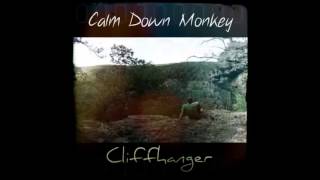 Calm Down Monkey - Cliffhanger (2013) - 07 - Colder
