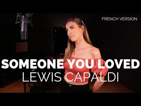 SOMEONE YOU LOVED ( FRENCH VERSION ) LEWIS CAPALDI ( SARA'H COVER )