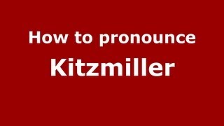 How to pronounce Kitzmiller