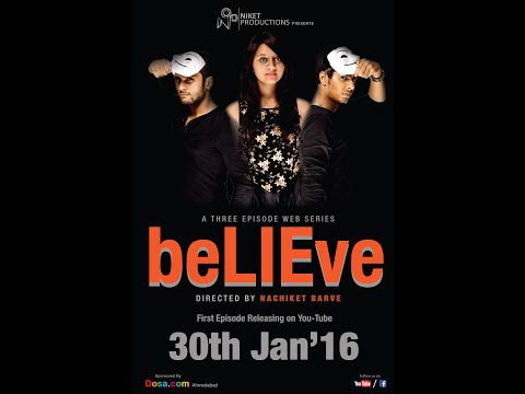 Manas Bhatt BeLIEve Episode - 1
