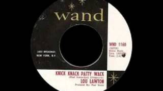Lou Lawton - Knick Knack Patty Wack