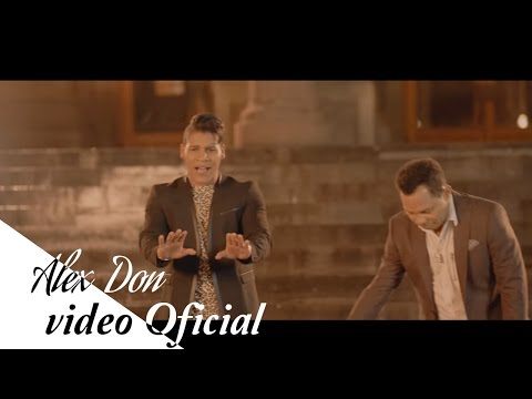 Alex Don Ft. Joe Veras - El amor de mi vida (Official Video)
