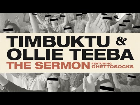 TIMBUKTU & OLLIE TEEBA - The Sermon (feat. Ghettosocks) [URBNET]