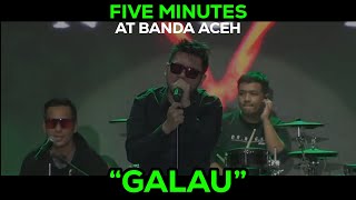 Download lagu KONSER FIVE MINUTES - GALAU (BANDA ACEH 2019) mp3