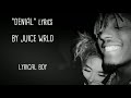 Juice wrld - Denial (lyrics)