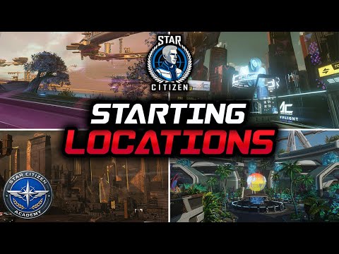 Star Citizen Starting Locations Explained | Where You Should Begin
