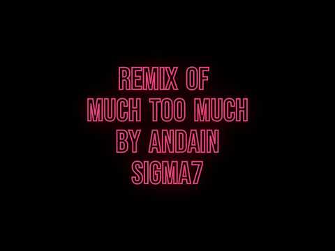 Remix of Much Too Much by Andain