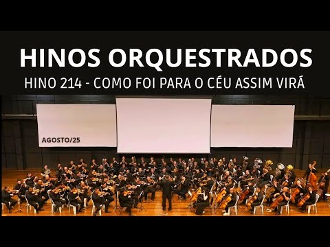 Hino 214 - Como foi para o céu assim virá