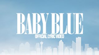 Baby Blue Music Video