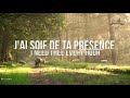 J'ai Soif De Ta Présence/ I Need Thee Every Hour(French Version)| Reverence Beyond Crafts