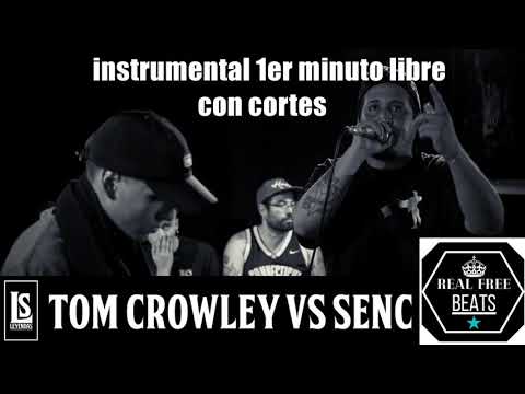 Beat / Tom Crowley vs Senc / 1° Minuto Libre / Con Cortes / Leyendas del Free