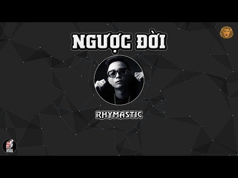 [2016] Ngược Đời - Rhymastic